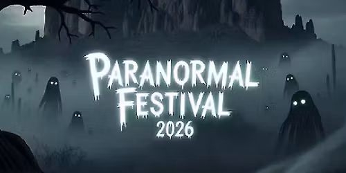 Paranormal Festival 2026