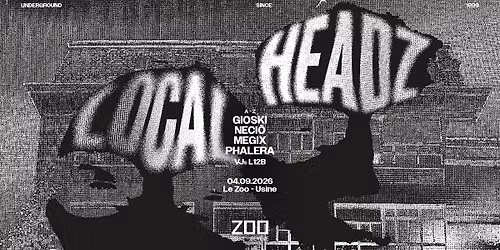 LOCAL HEADZ : Gioski • Neciō • Megix • Phalera [VJs L12B]