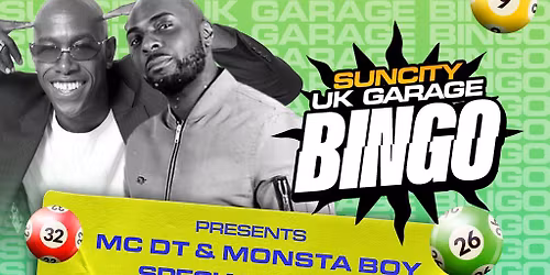 UK GARAGE BINGO with SPECIAL MC | MONSTA BOY LIVE P.A. OF 'SORRY