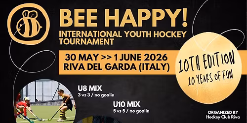 Bee Happy! 10th International Youth Hockey Tournament