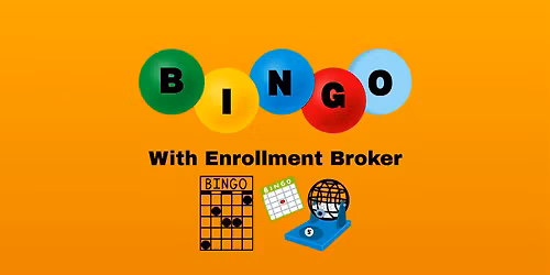 BINGO with Enrollment Broker
