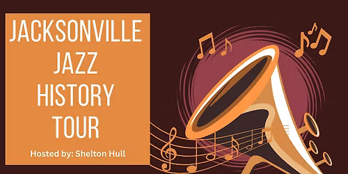 Jacksonville's Jazz History Tour