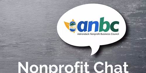 Nonprofit Chat hosted by Adirondack Nonprofit Business Council