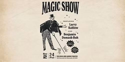 The Amazing Larry Kahlow - A Family Friendly Magic matinee