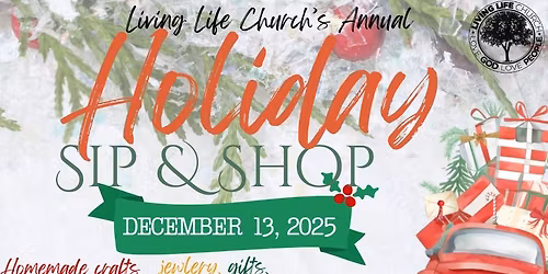 Living Life Church's Annual Sip & Shop Holiday Shop