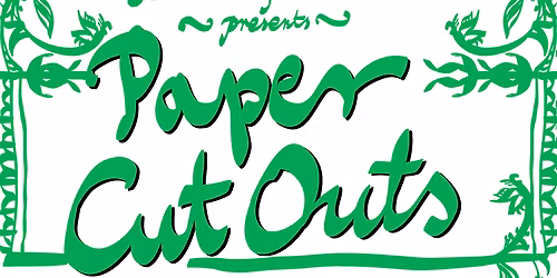 School of Ornament presents: Paper Cut Outs