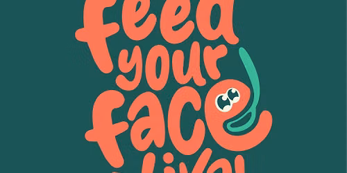 Feed Your Face-tival Lincoln