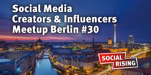 Social Media Creators & Influencers Meetup Berlin #30