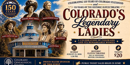 Celebrating 150 Years of Colorado and Its Legendary Ladies