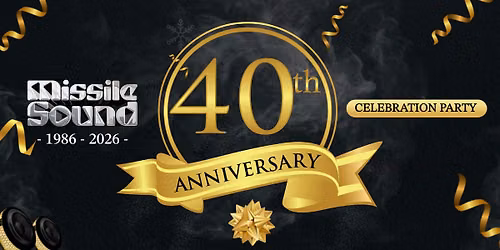 Missile Sound 40th Anniversary Celebration Party
