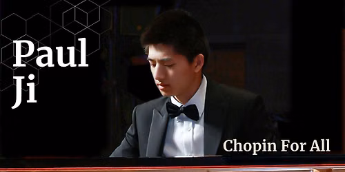 CHOPIN for ALL featuring Paul Ji - Coral Gables
