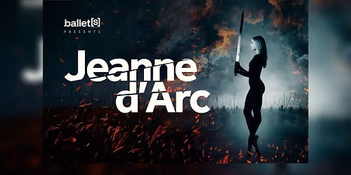 Jeanne d'Arc by the Glen Lambrecht Ballet