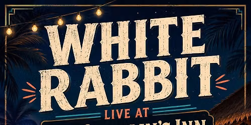 White Rabbit Rocks the Captain's Inn