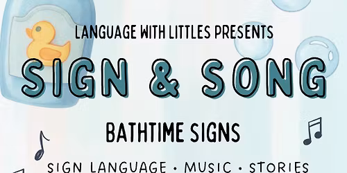 Sign & Song: Bathtime Signs