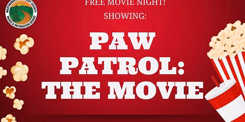FREE Movie Night: Paw Patrol \ud83d\udc3e\ud83c\udfa5