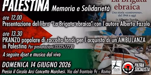 PALESTINA-Memoria e Solidariet\u00e0. Presentaz. "La Brigata Ebraica" e cena per acquisto di un'ambulanza