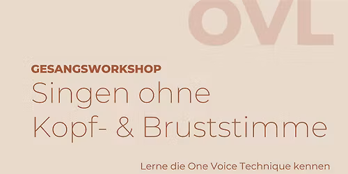 Gesangsworkshop - Singen ohne Kopf- & Bruststimme