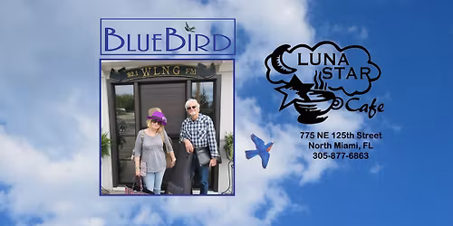 BlueBird (The Duo) at Luna Star Cafe