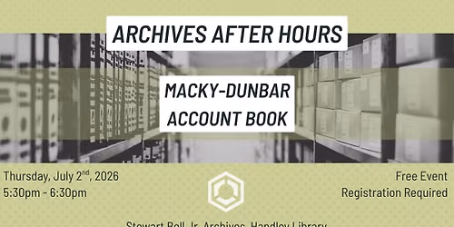 Archives After Hours: Macky-Dunbar Account Book