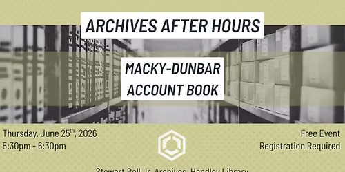 Archives After Hours: Macky-Dunbar Account Book