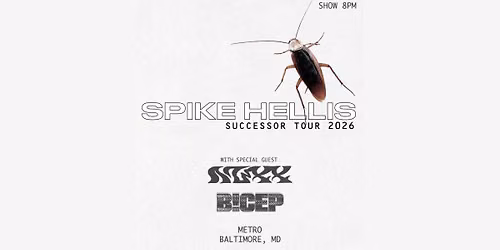 SPIKE HELLIS w\/ Nuxx and B!CEP @ Metro Baltimore