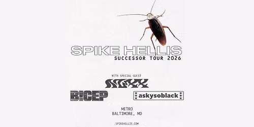 SPIKE HELLIS w\/ Nuxx and B!CEP @ Metro Baltimore
