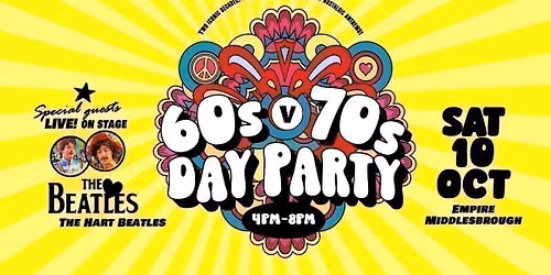 60's &amp; 70's - Day Party - Featuring a Live Beatles Tribute.