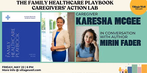 The Family Healthcare Playbook Caregivers' Action Lab