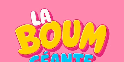 La Boum G\u00e9ante Ann\u00e9es 80's 90's - Besan\u00e7on
