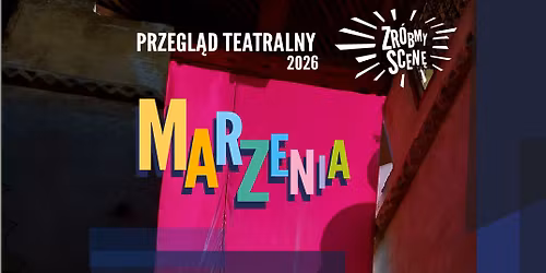 Przegl\u0105d teatralny "Zr\u00f3bmy scen\u0119"