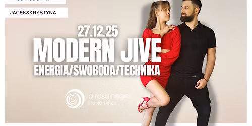 MODERN JIVE- ENERGIA\/SWOBODA\/TECHNIKA: zaj\u0119cia weekendowe z Jackiem&Krystyn\u0105!