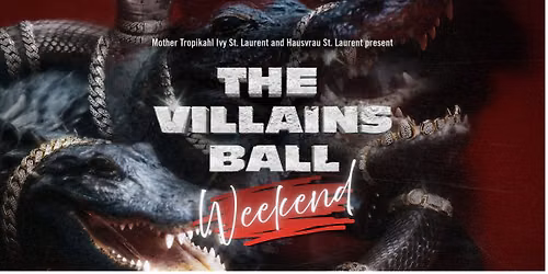 The Villains Weekend