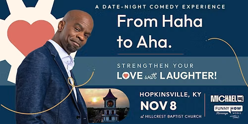 Michael Jr.'s Funny How Marriage Works Tour @ Hopkinsville, KY - 4PM Show