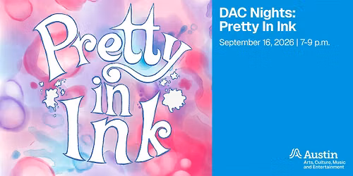 DAC Nights: Pretty in Ink