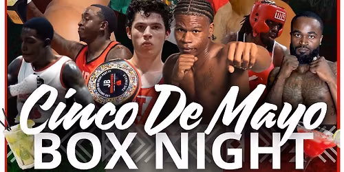 Cinco De Mayo Box Night