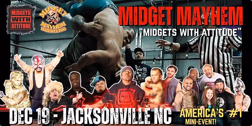 Midget Mayhem Mini-Wrestling Event - Jacksonville NC (All-Ages)