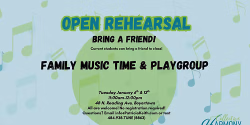 Open Rehearsal: Family Music Time and Playgroup