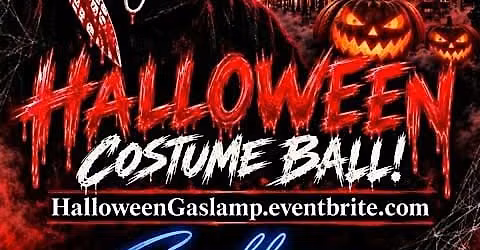 NIGHTMARE ON GASLAMP QUARTER- HALLOWEEN COSTUME BALL!
