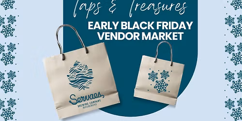 Taps & Treasures: Early Black Friday Vendor Market