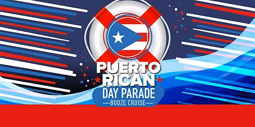 Puerto Rican Day Parade weekend  Party Booze Cruise