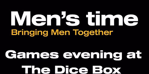 Men's Time at The Dice Box