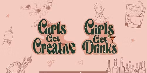 Girls Get Drinks X Creative: RnB Sip & Paint!