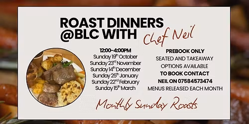 Monthly Sunday Roasts @ BLC with Chef Neil!