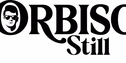 Orbison Still- A Tribute to Roy Orbison