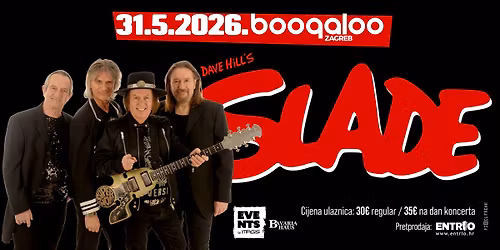Dave Hill's SLADE live \u2b51 !novi datum! \u2b51 31.5.2026.