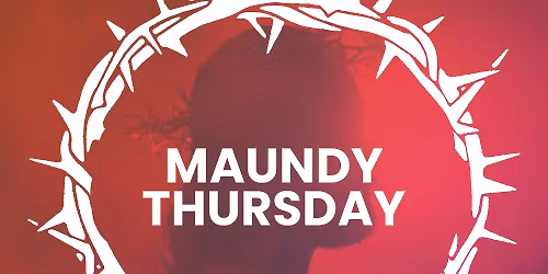 Maundy Thursday