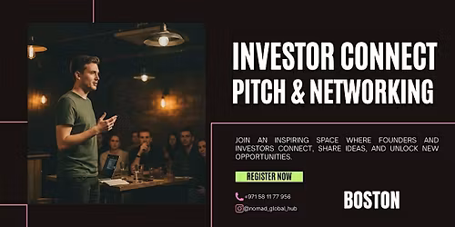 Investor Connect: Pitch & Networking \u2014 Boston