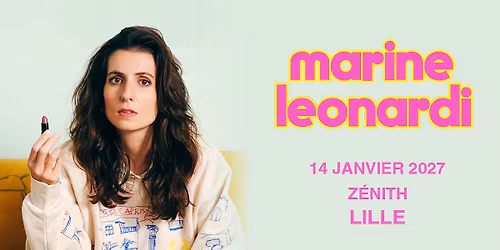 Marine Leonardi - Z\u00e9nith, Lille - 14.01.2027