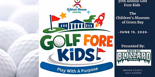 30th Annual Golf Fore Kids Fundraiser- Play With A Purpose