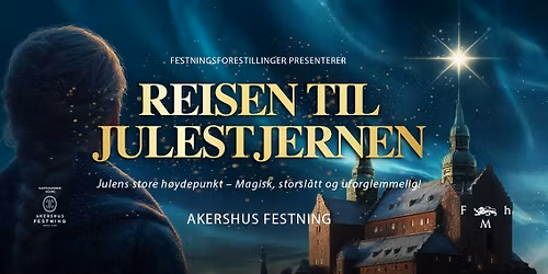 Reisen til julestjernen \u2013 Premiere p\u00e5 Akershus festning 6. desember